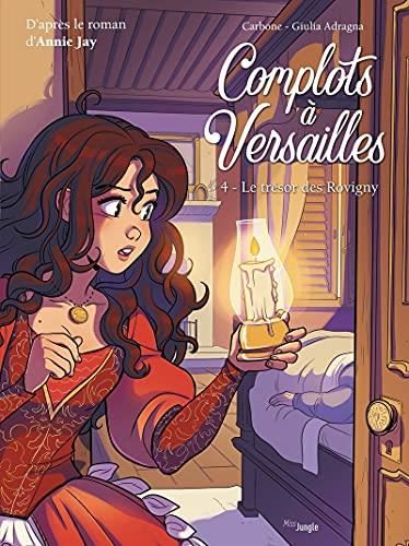 Complots à Versailles T.04 : Le trésor des Rovigny