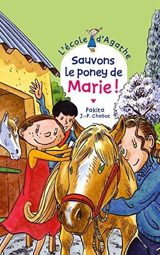 Ecole d'Agathe (L') T.28 : Sauvons le poney de Marie !