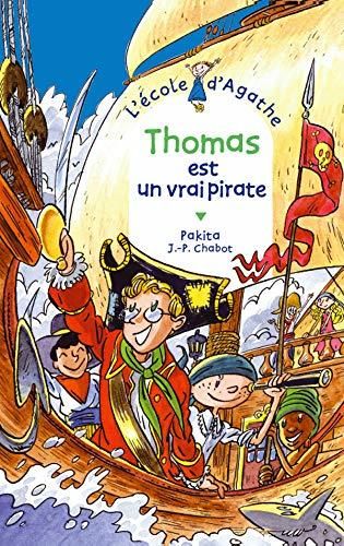 Ecole d'Agathe (L') T.29 : Thomas est un vrai pirate