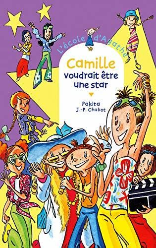 Ecole d'Agathe (L') T.30 : Camille voudrait être une star