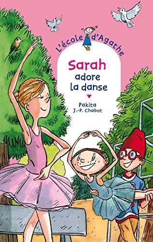 Ecole d'Agathe (L') T.46 : Sarah adore la danse
