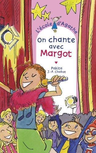 Ecole d'Agathe (L') T.69 : On chante avec Margot