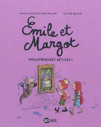 Émile et Margot T.02 : Monstrueuses bêtises !