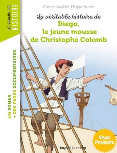 La Véritable histoire de Diego, le jeune mousse de Christophe Colomb