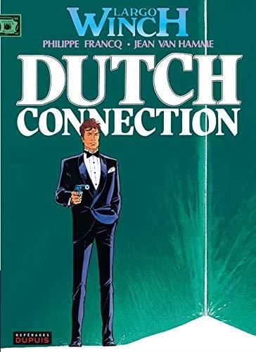 Largo Winch T.06 : Dutch connection