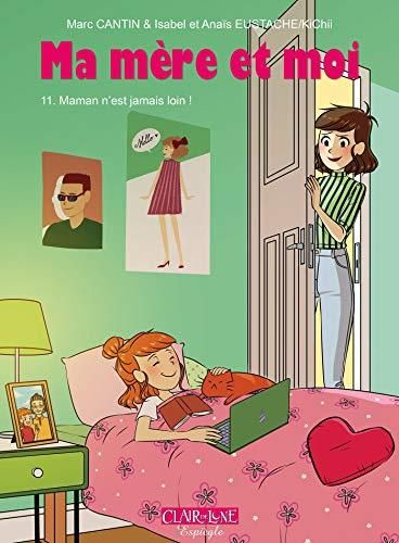 Ma mère et moi T.11 : Mama n'est jamais loin !