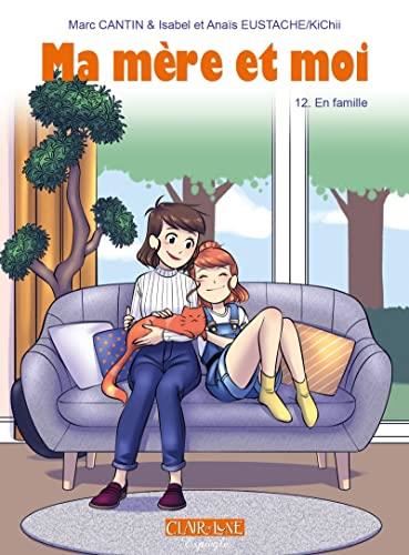 Ma mère et moi T.12 : En famille