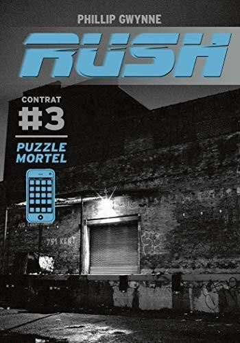 Rush T.03 : Puzzle mortel