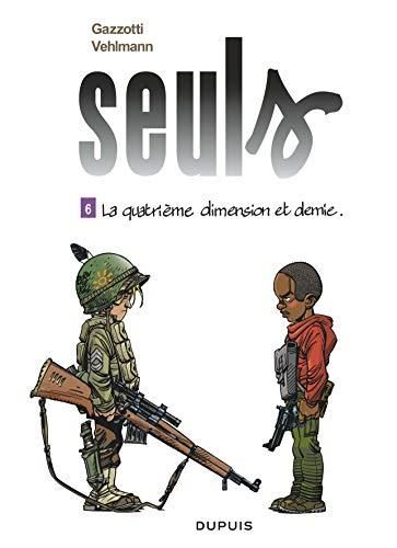 Seuls T.06 : La quatrième dimension et demie